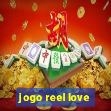 jogo reel love