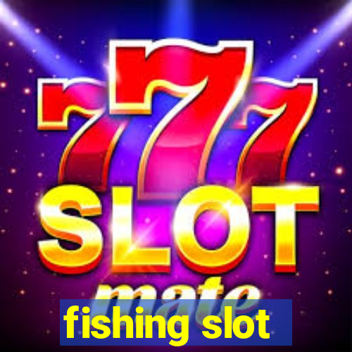 fishing slot