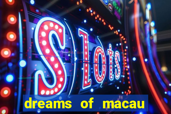 dreams of macau slot png