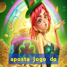 aposta jogo do brasil hoje