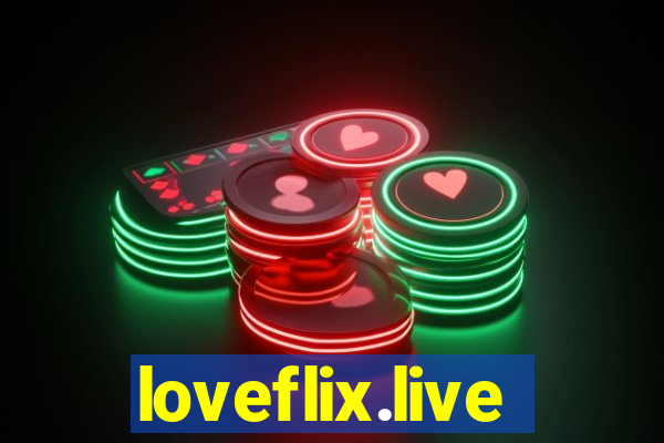 loveflix.live