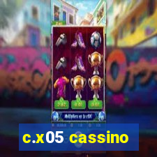 c.x05 cassino