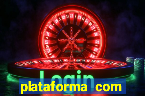 plataforma com b么nus de cadastro