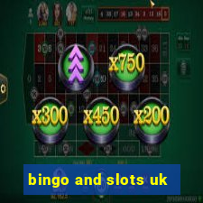 bingo and slots uk