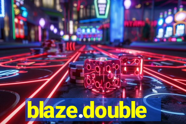 blaze.double