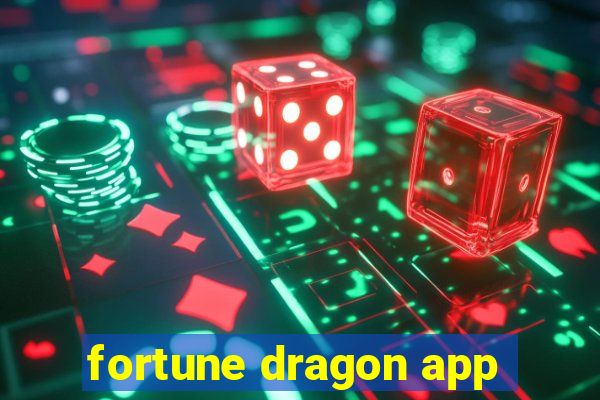 fortune dragon app