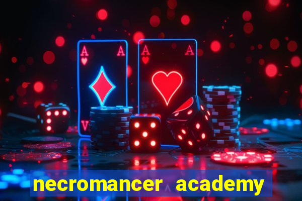 necromancer academy pt br