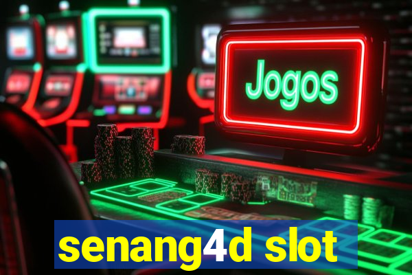 senang4d slot