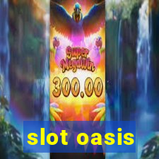 slot oasis