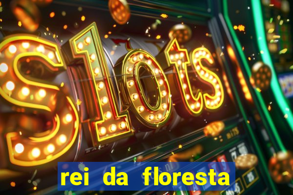 rei da floresta slot download