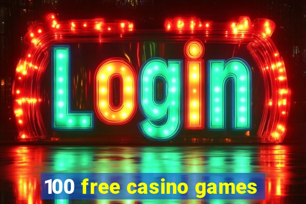 100 free casino games