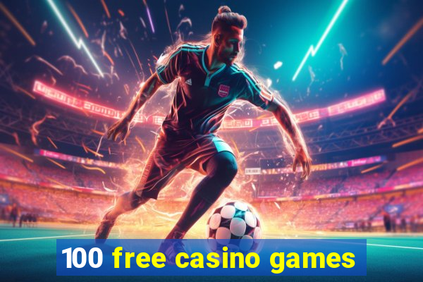 100 free casino games