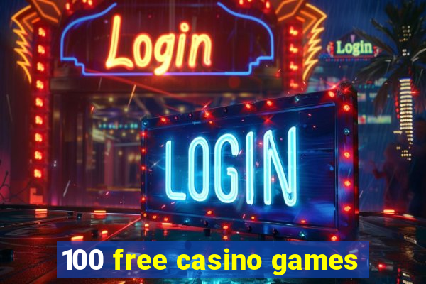 100 free casino games