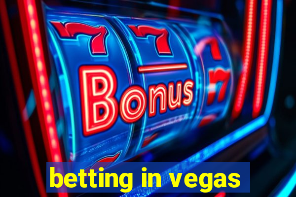 betting in vegas