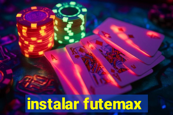 instalar futemax