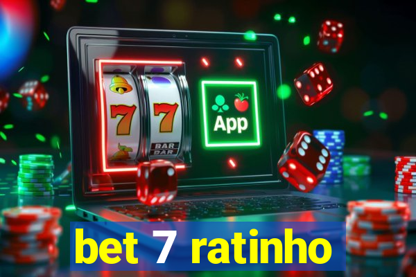 bet 7 ratinho