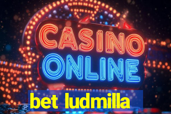 bet ludmilla