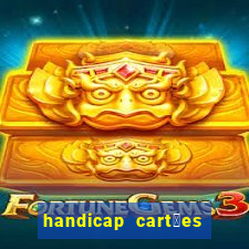 handicap cart玫es - 0.5