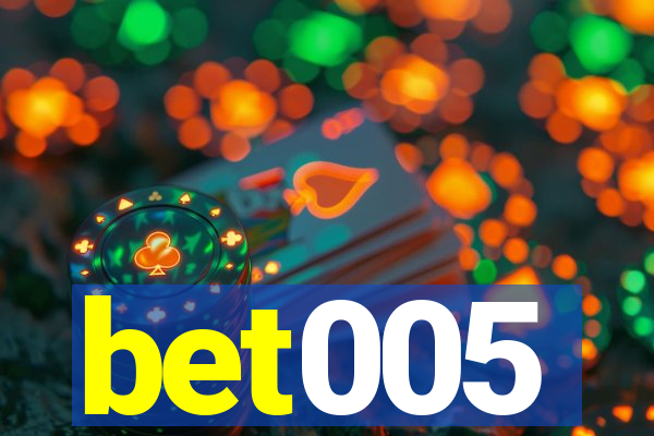 bet005