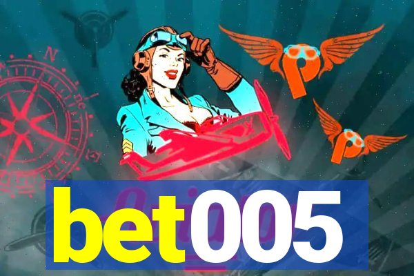 bet005