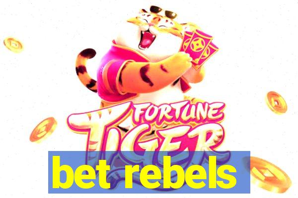 bet rebels