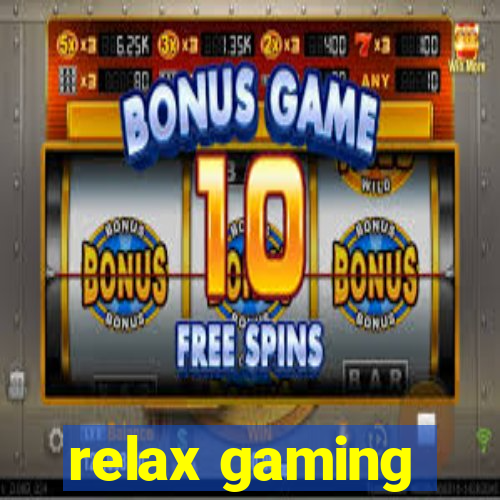 relax gaming