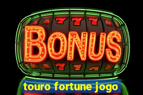 touro fortune jogo