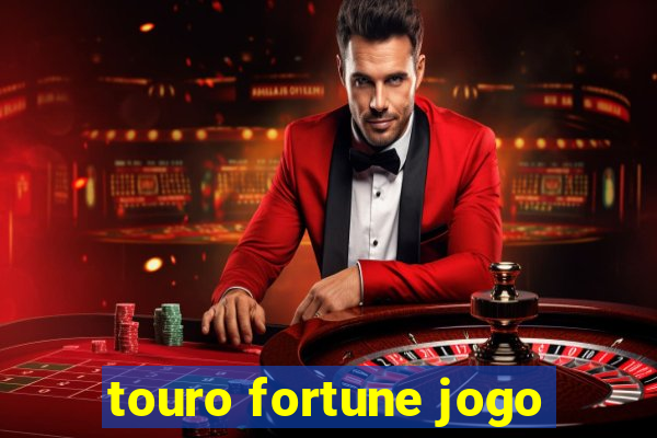 touro fortune jogo