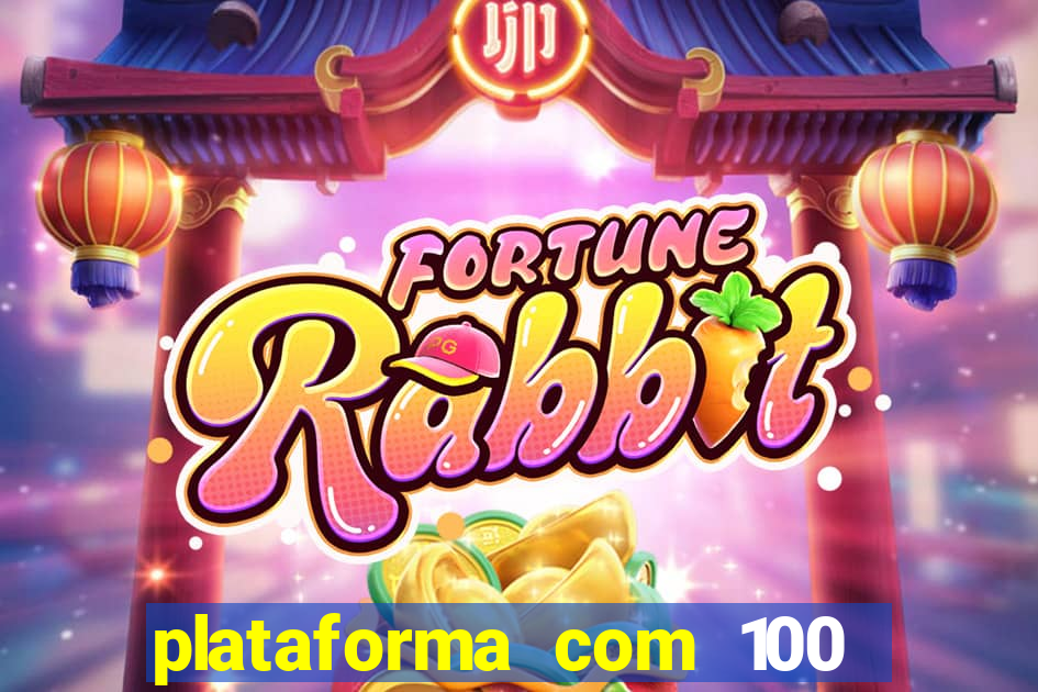 plataforma com 100 de bonus