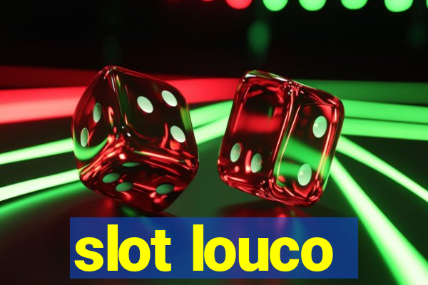 slot louco