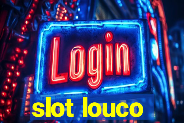 slot louco