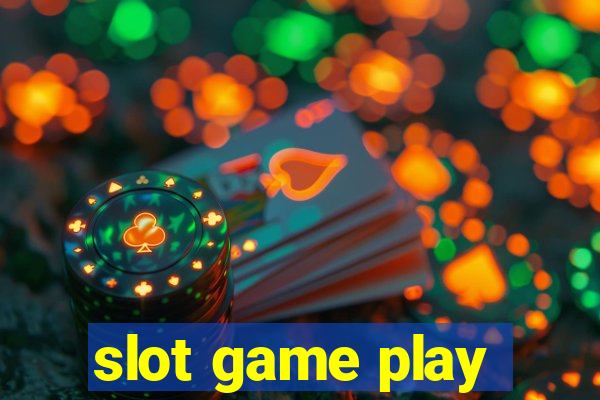 slot game play