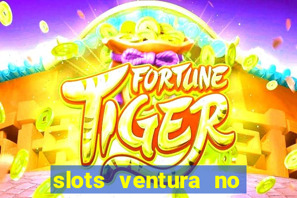 slots ventura no deposit bonus