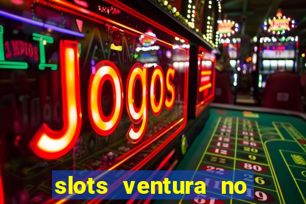 slots ventura no deposit bonus