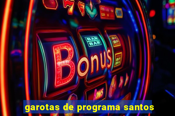 garotas de programa santos