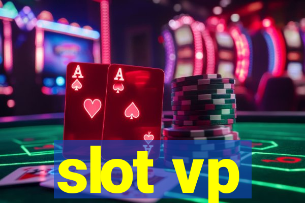 slot vp