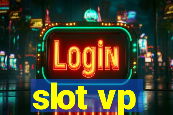 slot vp