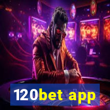 120bet app