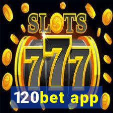 120bet app