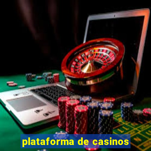 plataforma de casinos