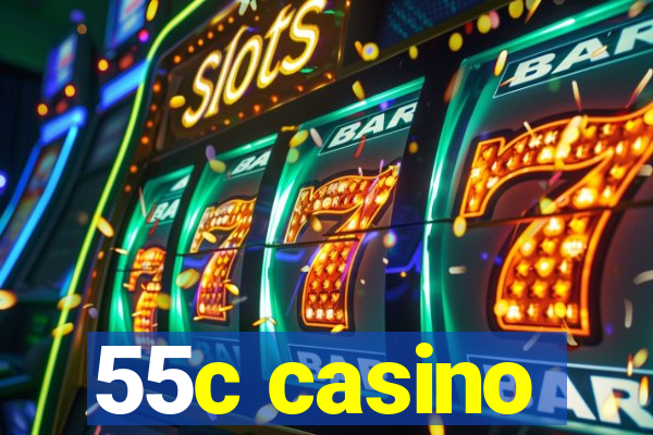 55c casino