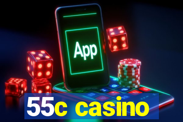 55c casino