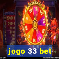 jogo 33 bet