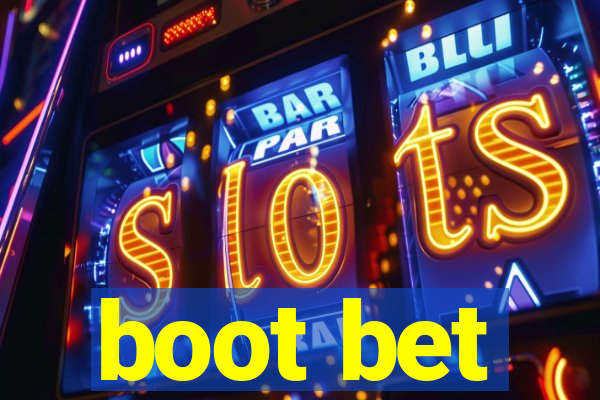 boot bet