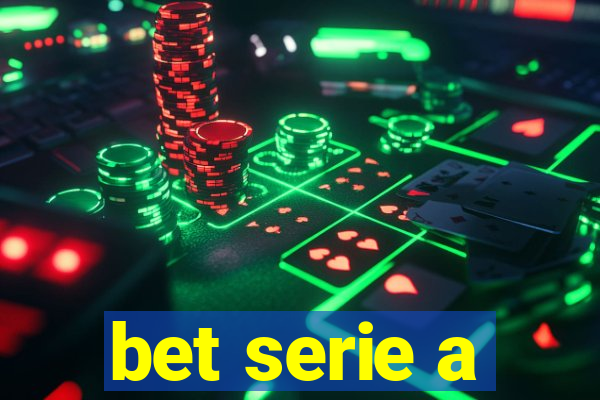 bet serie a