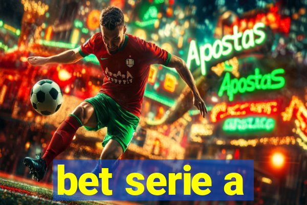 bet serie a