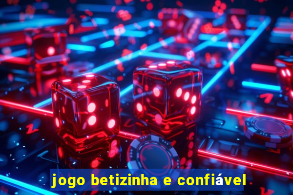 jogo betizinha e confiável