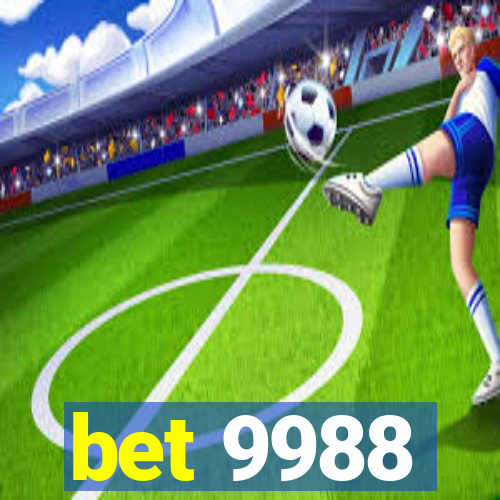 bet 9988