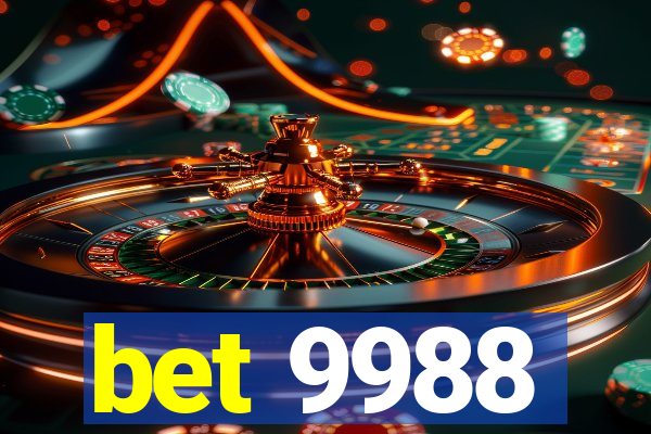 bet 9988