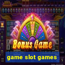 game slot games